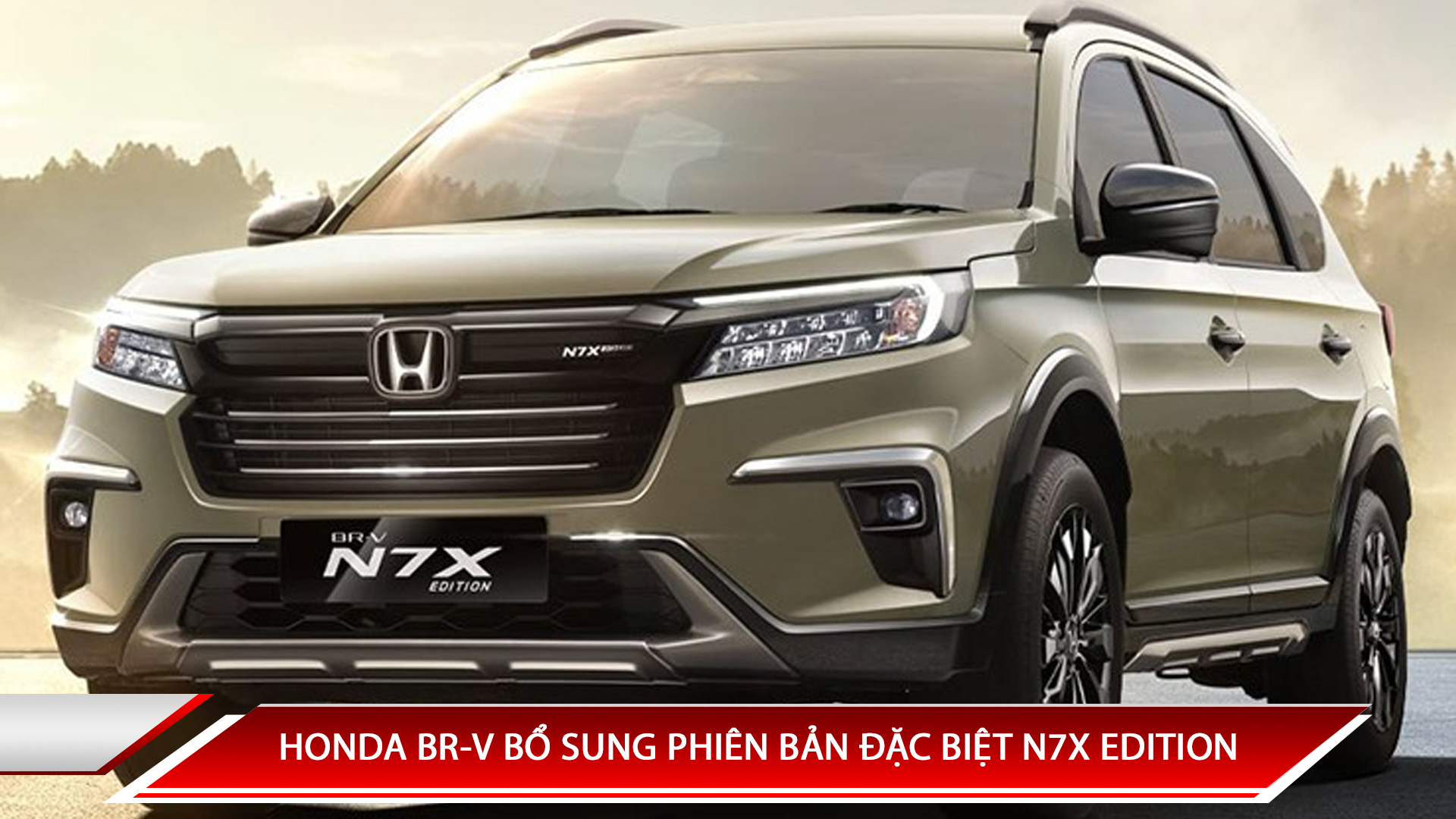 HONDA BR-V BỔ SUNG PHIÊN BẢN ĐẶC BIỆT N7X EDITION, GIÁ TỪ 504 ĐỒNG